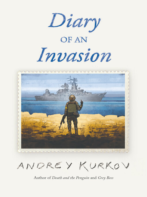 Title details for Diary of an Invasion by Andrey Kurkov - Wait list